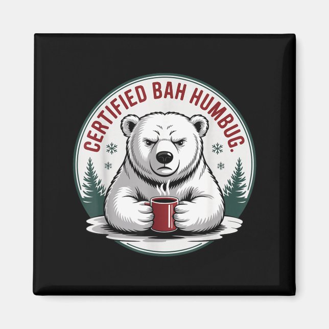 Imán Bah Humbug Funny Christmas Lar Bear Sarcastic Holi (Frente)
