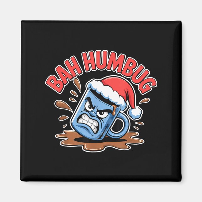 Imán Bah Humbug Santa's Coffee Mug Sarcastic Christmas  (Frente)