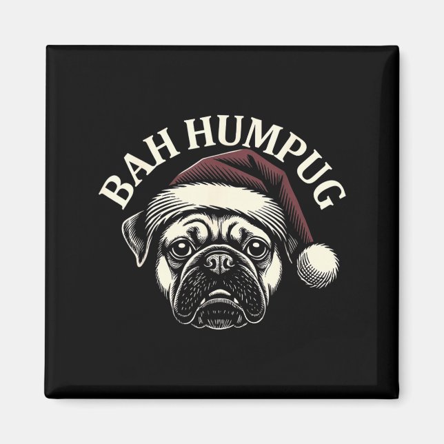 Imán Bah Humpug Funny Pug Christmas Mpy Dog Lover Men  (Frente)