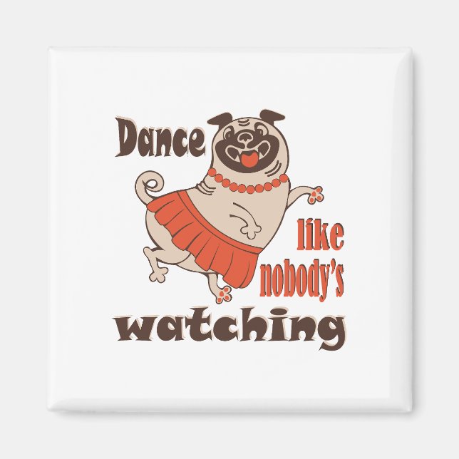 Imán Baila como nadie ve a la chica Pug Dog (Frente)