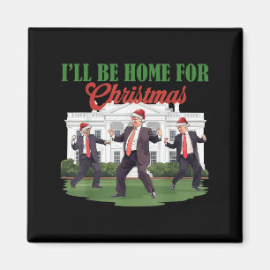 Imán Bailando gracioso Trump, estaré en casa para Chris