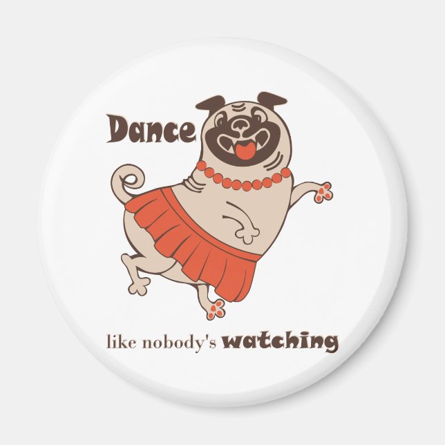 Imán Baile como si nadie viera a Pug Chica (Frente)