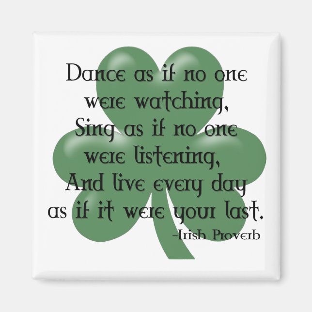 Imán Baile como si :: Proverbio irlandés (Diseño negro) (Frente)