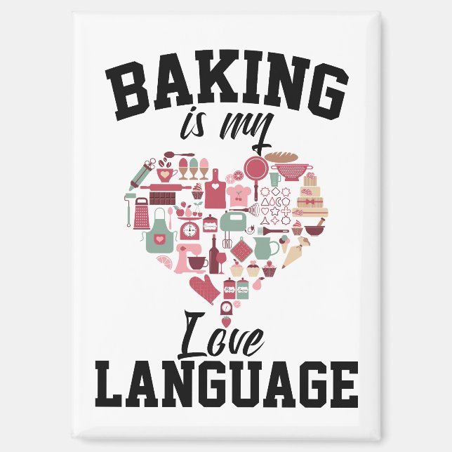 Imán Baking is My Love Language - Funny Baker (Anverso)