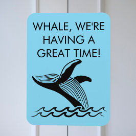 Imán ¡Ballena, lo estamos pasando muy bien! Cruceros Al