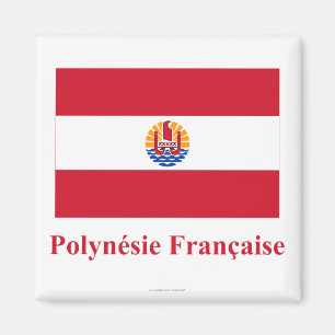 Imán Bandera de Polinesia francesa con nombre en