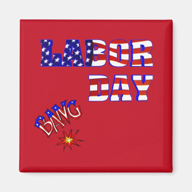 Imán Bang del Día del Trabajo - (Frente)