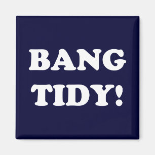 IMÁN ‘¡BANG TIDY!’