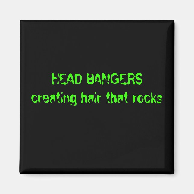 Imán BANGERS DE CABEZA creando el cabello que roza (Frente)