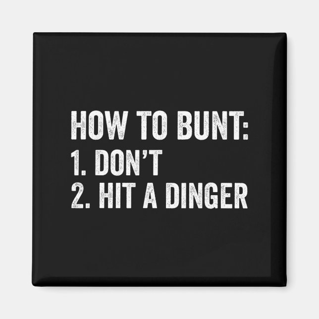 Imán Baseball Humor How To Bunt Don't Hit A Dinger Funn (Frente)