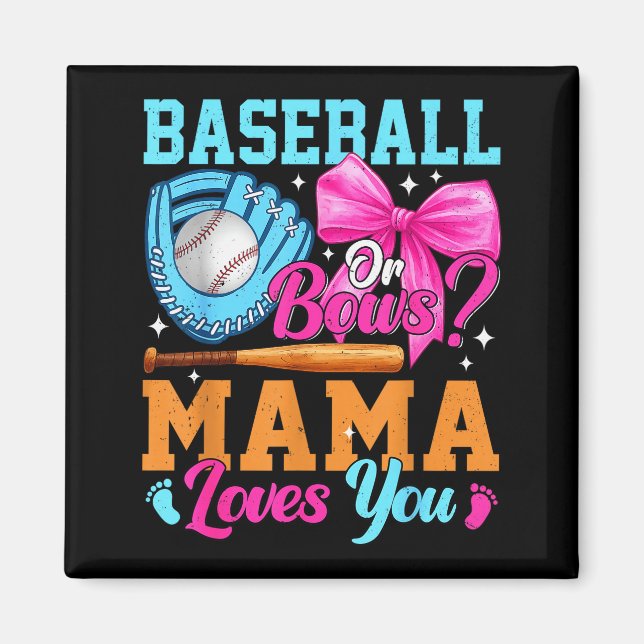 Imán Baseball Or Bows Your Mama Loves You Gender Reveal (Frente)