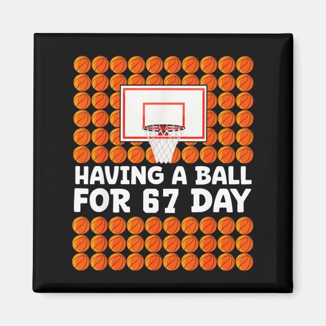 Imán Basketball 67th Day Of School 67 Days Six Seven Me (Frente)