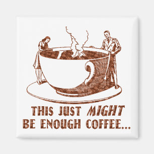 Imán ¿Bastante café?