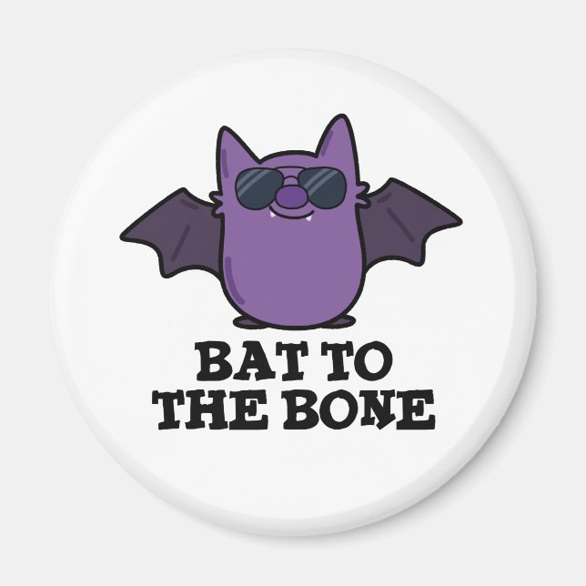 Imán Bat To The Bone Funny Animal Pun (Frente)