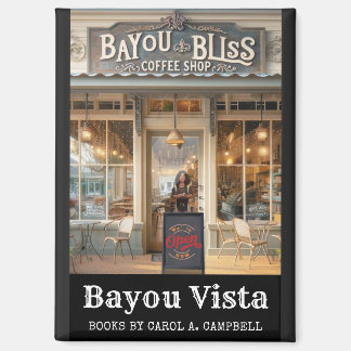 Imán Bayou Bliss Coffee House – Bayou Vista
