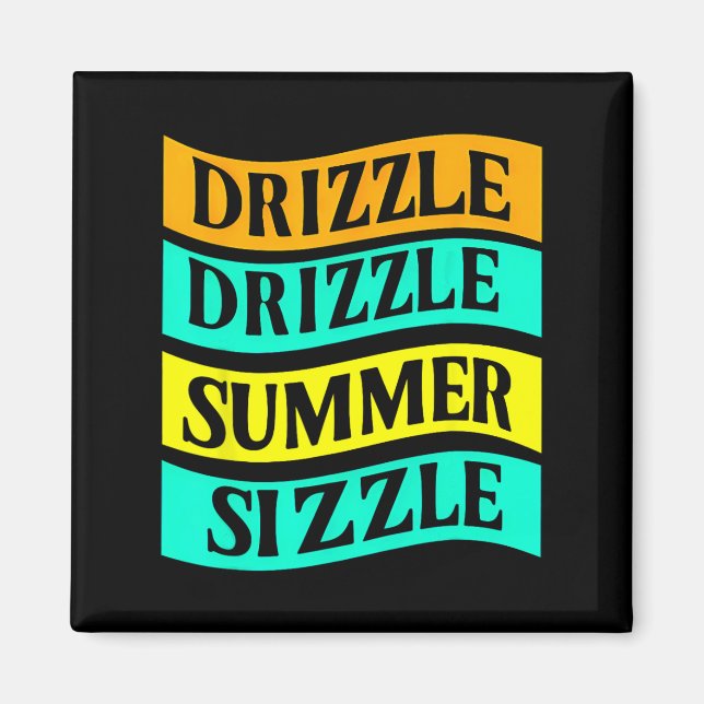 Imán Bbq Tee Funny Drizzle Drizzle Summer Sizzle (Frente)