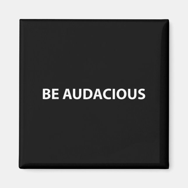 Imán Be Audacious Essential Clothes _ Christmas, New Ye (Frente)