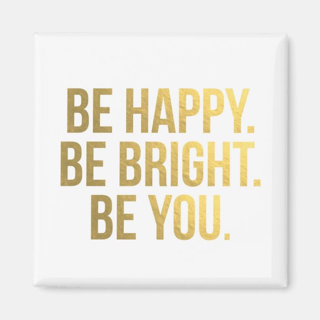 Imán Be Happy Quote Gold Typography Magnet (Frente)