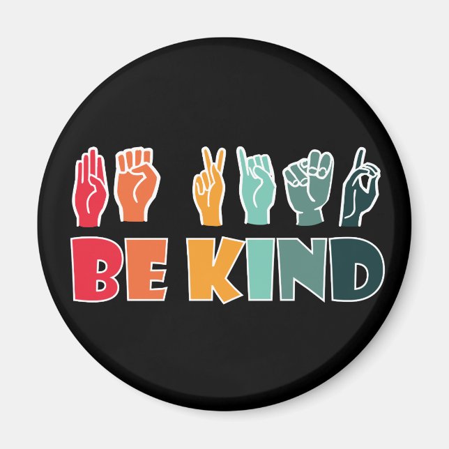 Imán Be Kind ASL American Rótulo Language (Frente)