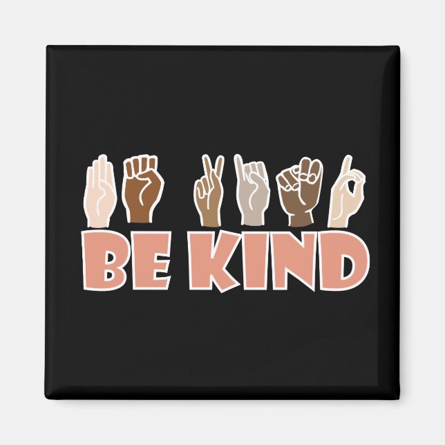 Imán Be Kind ASL American Rótulo Language (Frente)