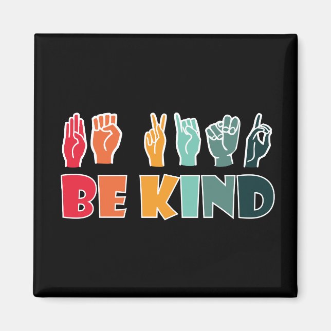 Imán Be Kind ASL American Rótulo Language (Frente)