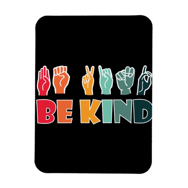 Imán Be Kind ASL American Rótulo Language (Vertical)