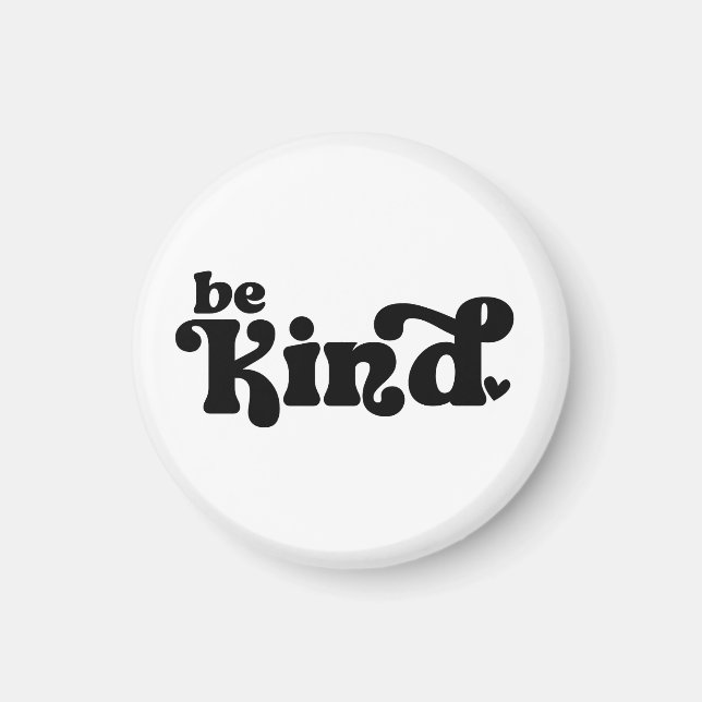 Imán Be Kind Minimalist  – Bold Black Kindness (Frente)