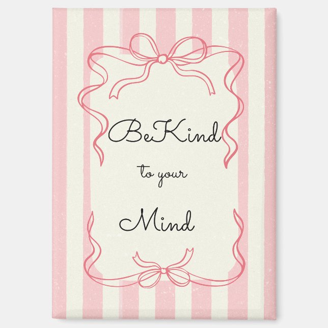 Imán “Be Kind to Your Mind” Fridge Magnet (Anverso)