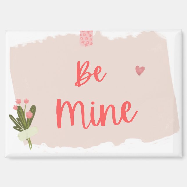 Imán Be Mine magnet (Anverso)