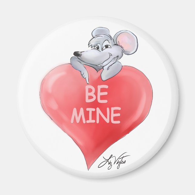 Imán Be Mine Valentine Magnet (Frente)