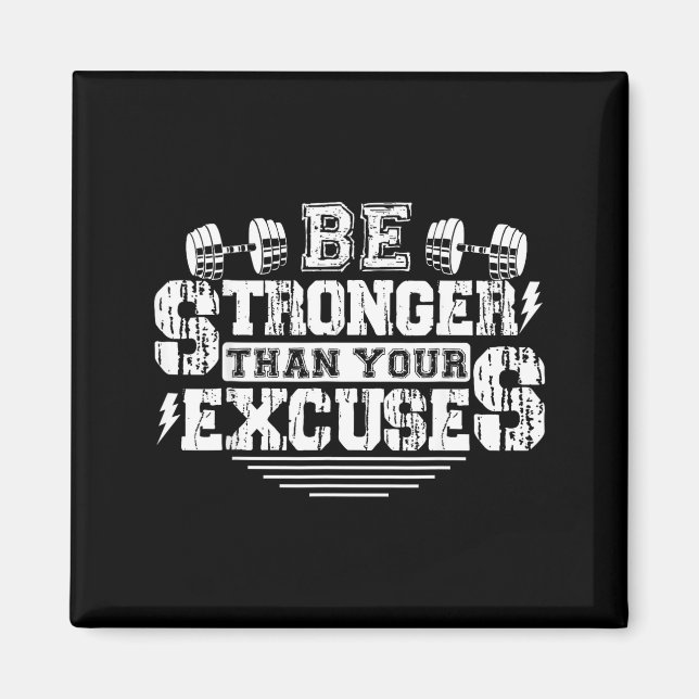 Imán Be Stronger Than Your Excuses Funny Motivational Q (Frente)