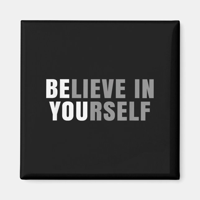 Imán Be You Believe In Yourself Sitive Message Quotes S (Frente)