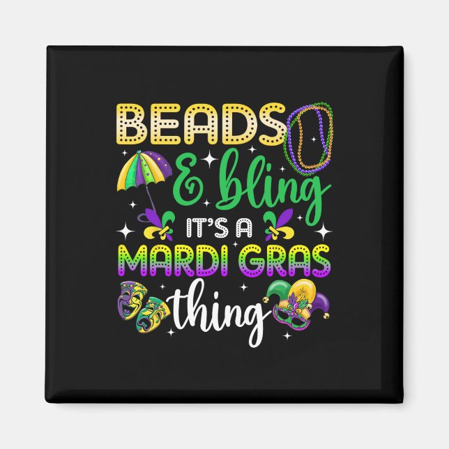 Imán Beads and Bling It's A Mardi Gras Thing Carnival M (Frente)