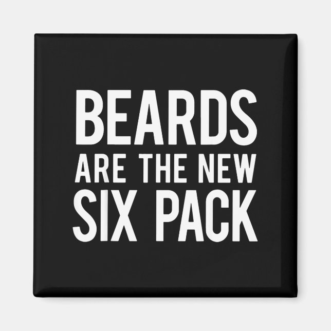 Imán Beards Are The New Six Pack  (Frente)