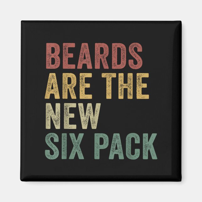 Imán Beards Are The New Six Pack Funny Bearded Men  (Frente)