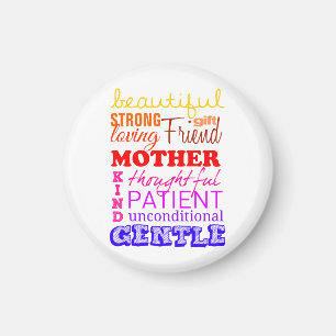 Imán Beautiful, strong, friend, patient mother