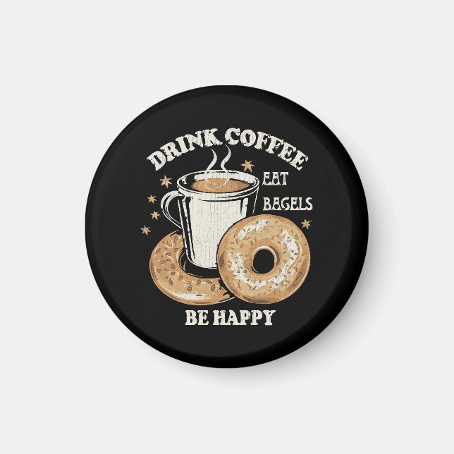 Imán Bebe Café Come Bagels Sé Feliz (Frente)