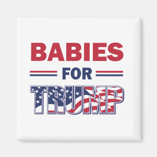 Imán Bebés para Trump