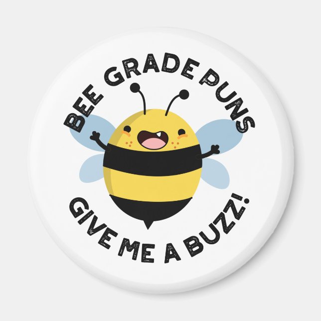 Imán Bee Grade Puns Dame Un Buzz Pun (Frente)
