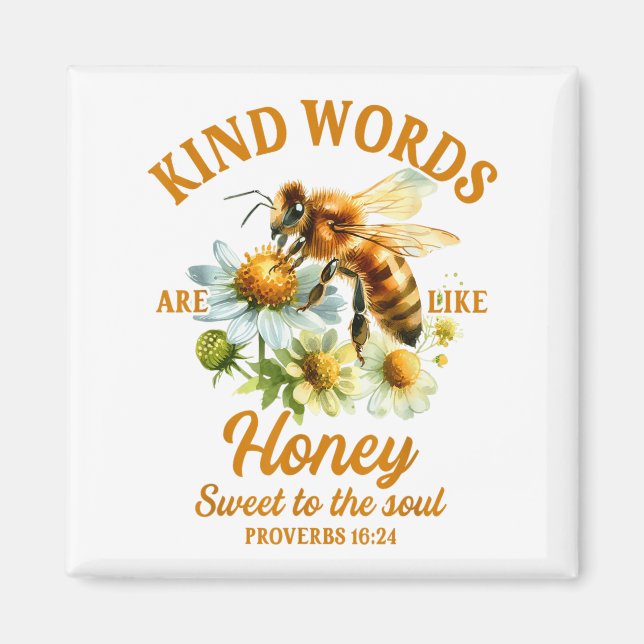 Imán Bee Kind Kindness Motivational Kind Words Are Like (Frente)