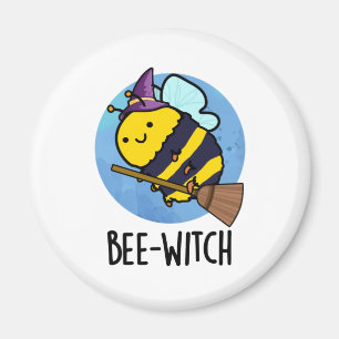 Imán Bee-witch Funny Bee Pun