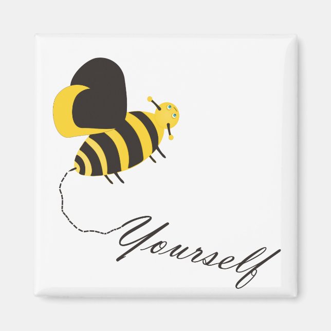 Imán Bee Yourself (Frente)