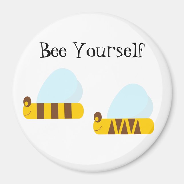 Imán Bee Yourself Magnet (Frente)