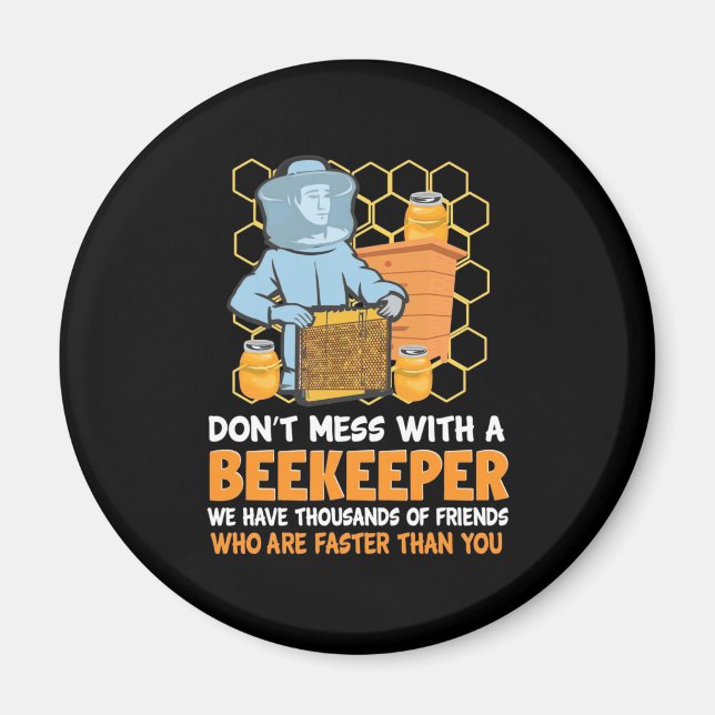 Imán Beekeeper Gift | No Mess Con Un Beekeeper (Frente)