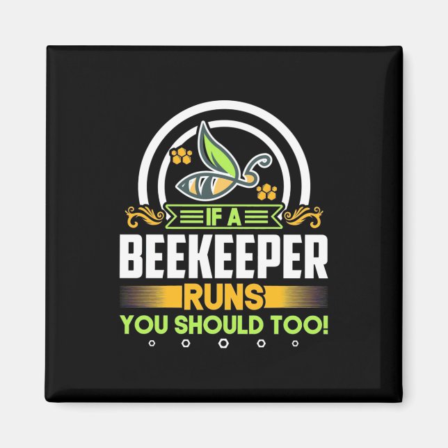 Imán Beekeeper Gift | Un Beekeeper Corre También Deberí (Frente)
