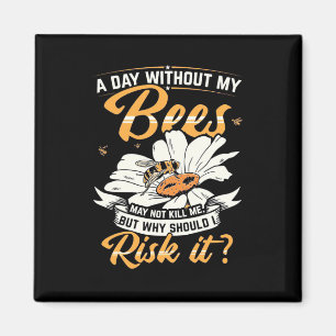 Imán Beekeeper Gift Un día sin mis abejas