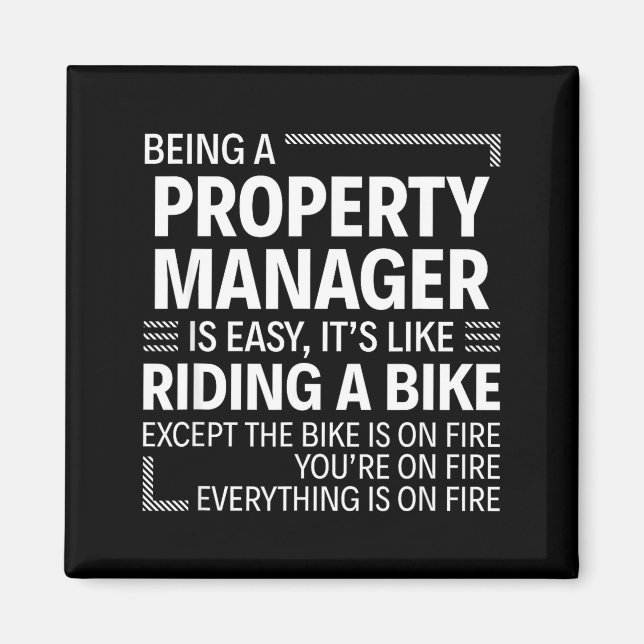 Imán Being A Property Manager Is Easy It's Like Riding  (Frente)