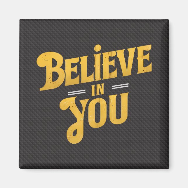Imán Believe in You - Motivation (Frente)
