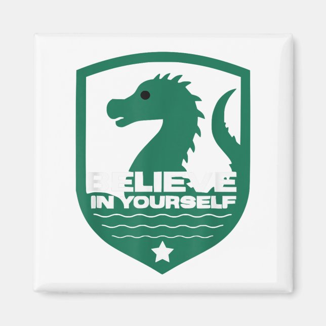 Imán Believe In Yourself Funny Motivational Loch Ness M (Frente)