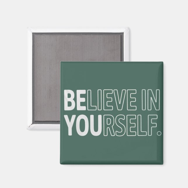 Imán Believe In Yourself Teacher Motivational Positive  (Anverso/Reverso)